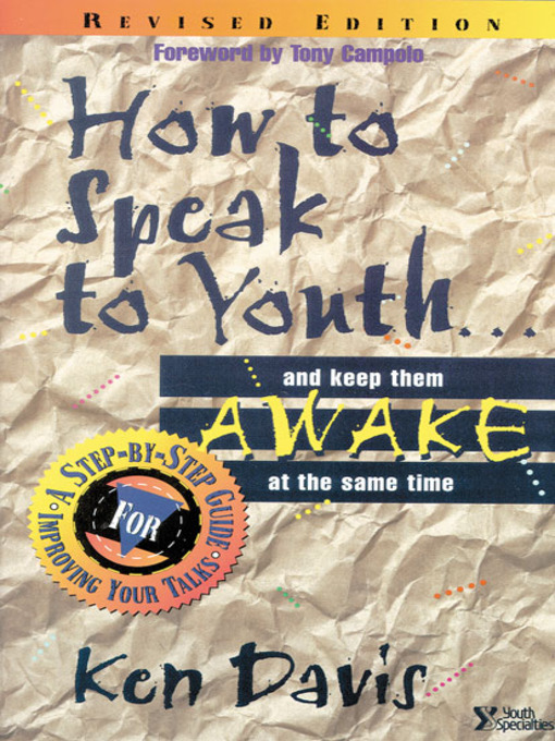 Title details for How to Speak to Youth . . . and Keep Them Awake at  the Same Time by Ken Davis - Available